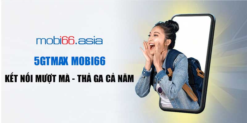 Gói Cước 5GTMax Mobi66