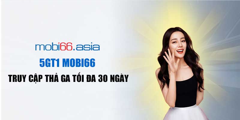 Gói Cước 5GT1 Mobi66