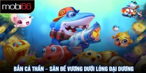 Bắn Cá Thần